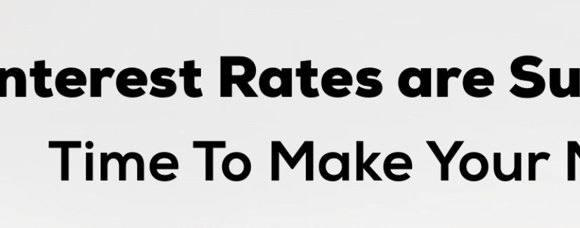 Historically Low Interest&nbsp;Rates